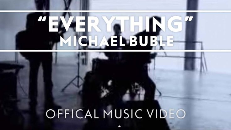 Michael Buble Everything – A Fun Love Song about Accepting Your Partner – 2009