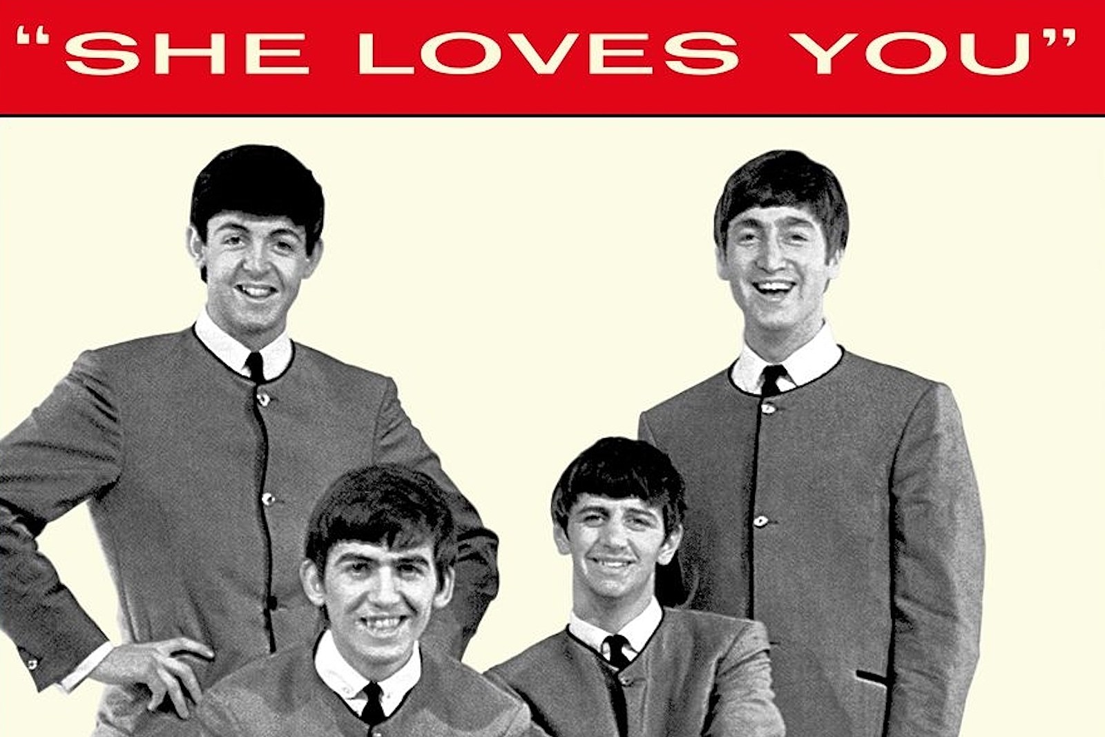 She Loves You – The Beatles Exciting and Fast Paced Hooray for Love! 1963